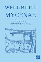 Well Built Mycenae, Fascicule 14: Tsountas House Area Book Cover